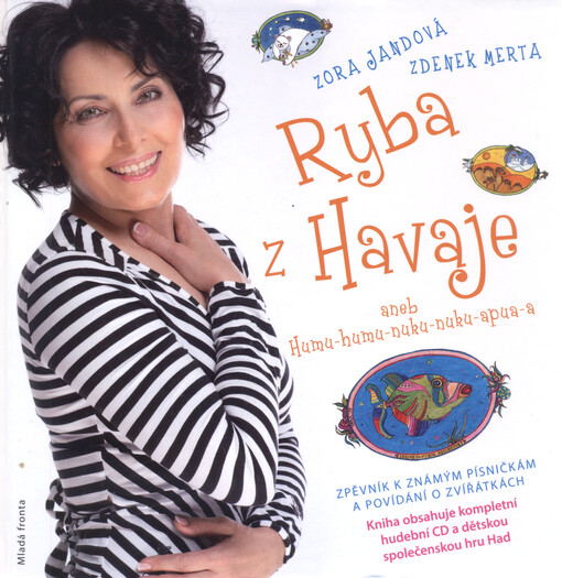 Ryba z Havaje, aneb, Humu-humu-nuku-nuku-apua-a zpěvník k známým písničkám a další povídání o zvířátkách