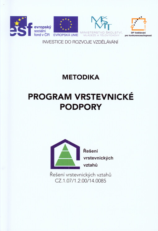 Program vrstevnické podpory :metodika : řešení vrstevnických vztahů