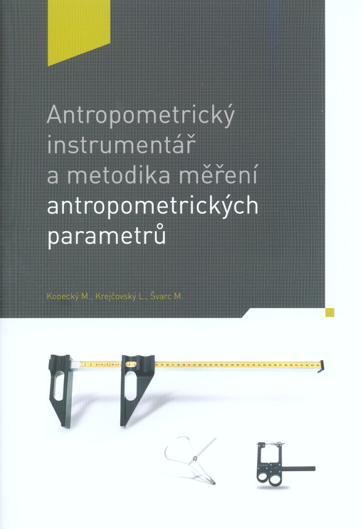 Antropometrický instrumentář a metodika měření antropometrických parametrů