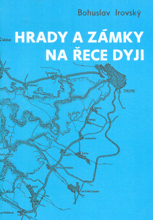 Hrady a zámky na řece Dyji