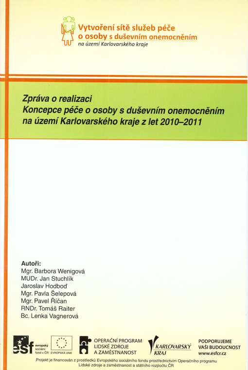 Zpráva o realizaci Koncepce péče o osoby s duševním onemocněním na území Karlovarského kraje z let 2010-2011
