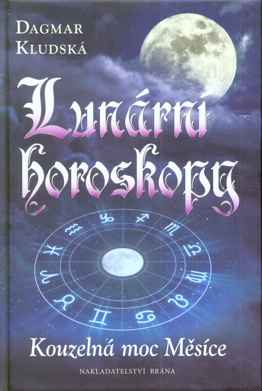 Lunární horoskopy :kouzelná moc Měsíce