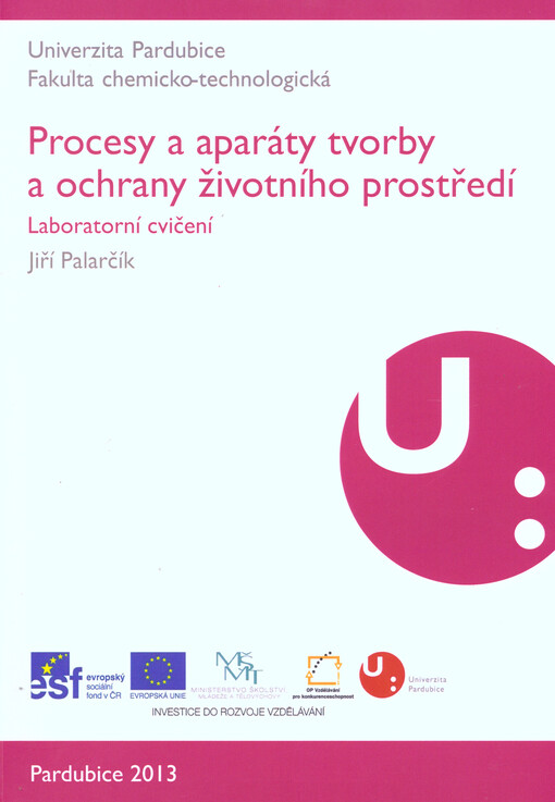 Procesy a aparáty tvorby a ochrany životního prostředí :laboratorní cvičení