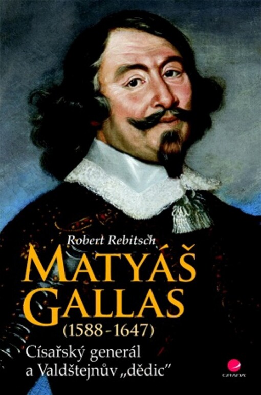 Matyáš Gallas (1588–1647) | Rebitsch Robert - e-kniha