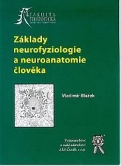 Základy neurofyziologie a neuroanatomie člověka : antropologie chování 1