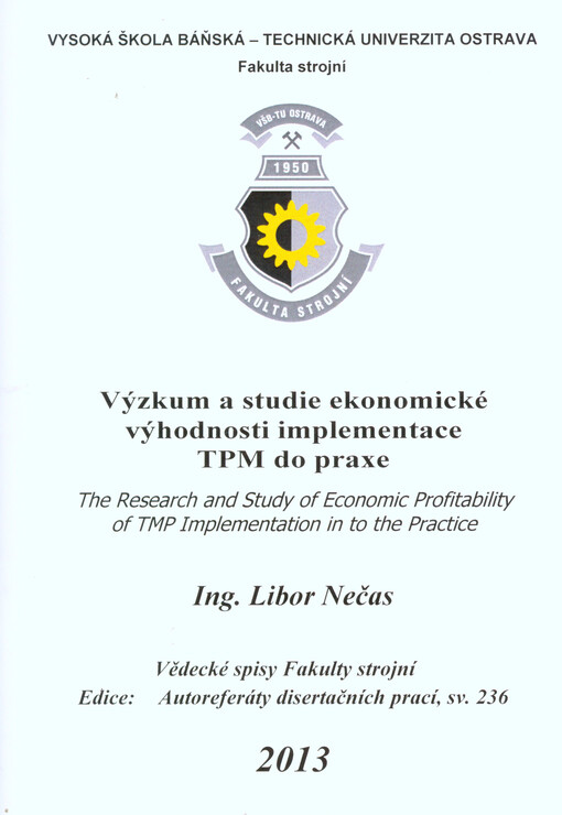 Výzkum a studie ekonomické výhodnosti implementace TPM do praxe :autoreferát disertační práce
