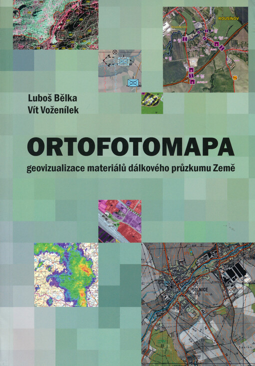 Ortofotomapa :geovizualizace materiálů dálkového průzkumu Země