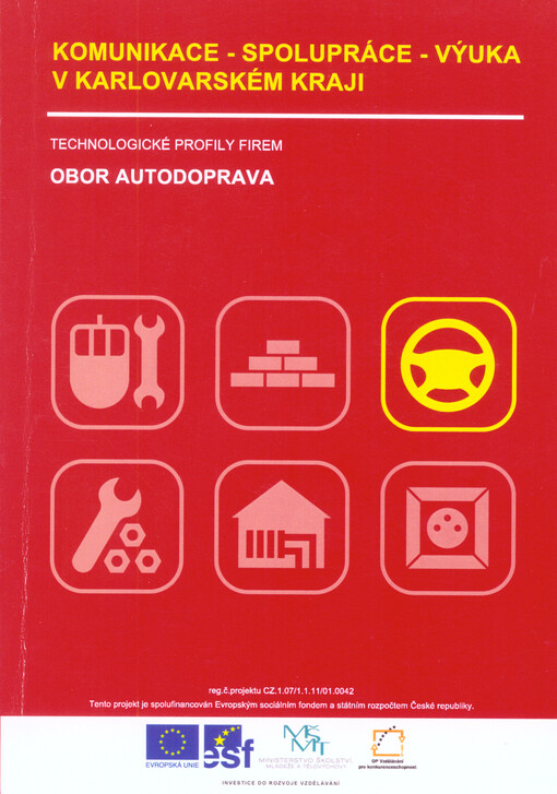 Komunikace - spolupráce - výuka v Karlovarském kraji :technologické profily firem : obor autodoprava