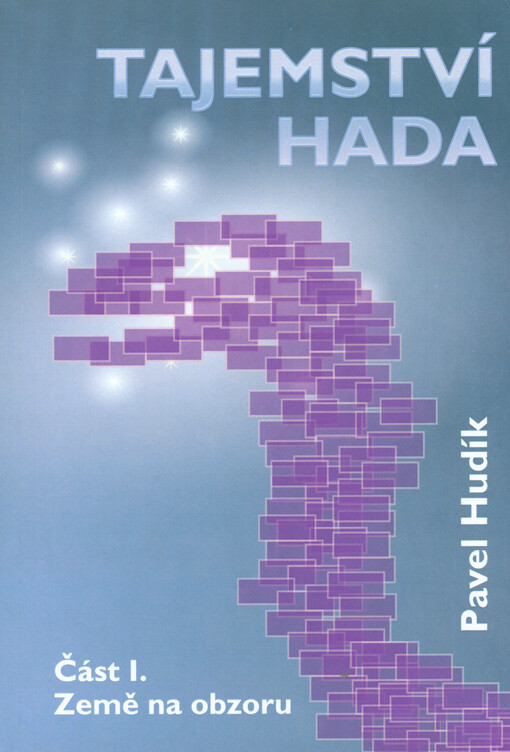 Tajemství hada.[Část I.,Země na obzoru]