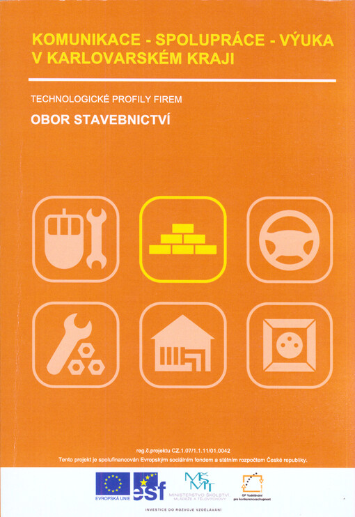 Komunikace - spolupráce - výuka v Karlovarském kraji :technologické profily firem : obor stavebnictví