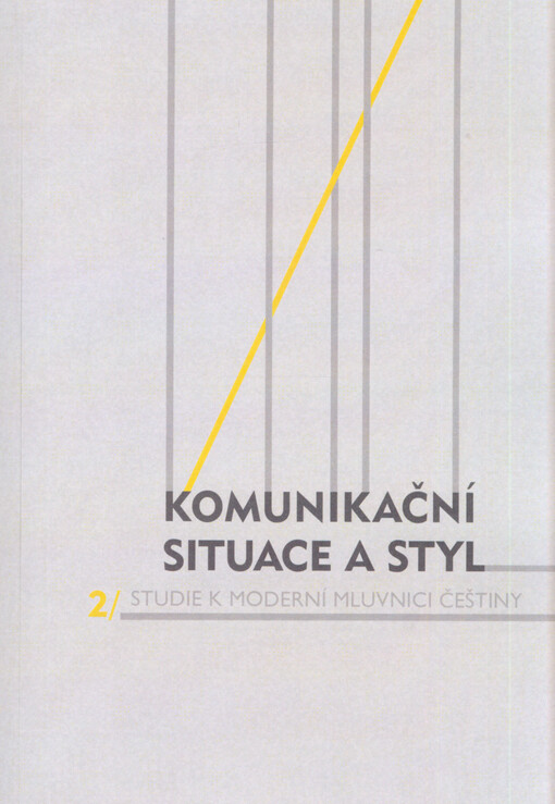Studie k moderní mluvnici češtiny. 2, Komunikační situace a styl