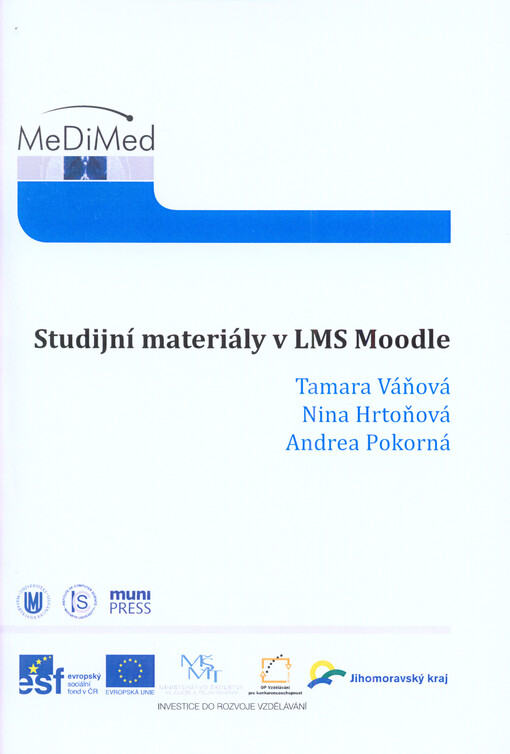 Studijní materiály v LMS Moodle :metodická příručka pro tvůrce studijních materiálů