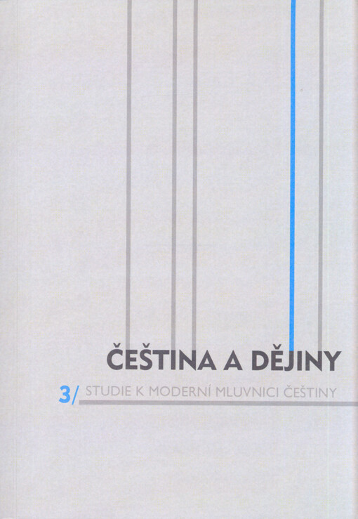 Studie k moderní mluvnici češtiny.3,Čeština a dějiny