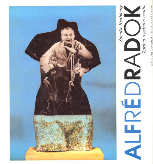 Alfréd Radok: zpráva o jednom osudu