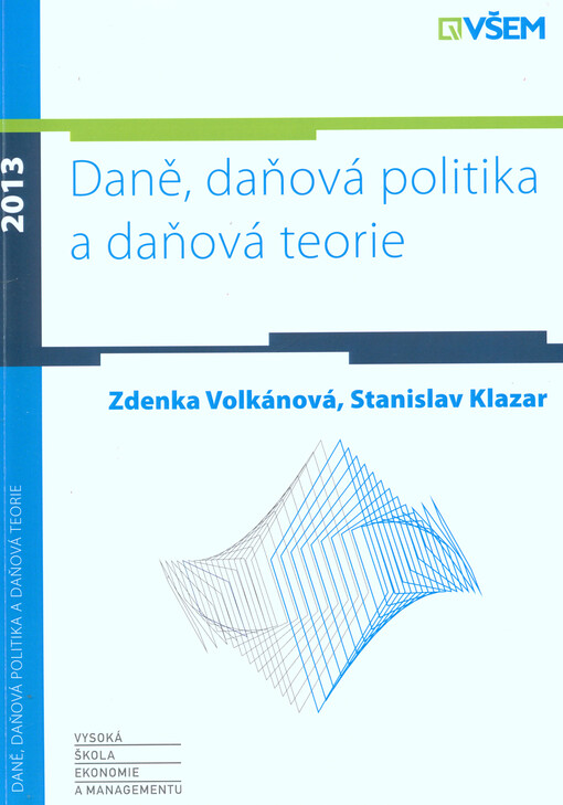 Daně, daňová politika a daňová teorie
