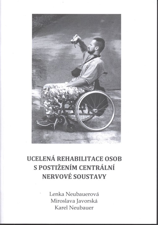 Ucelená rehabilitace osob s postižením centrální nervové soustavy