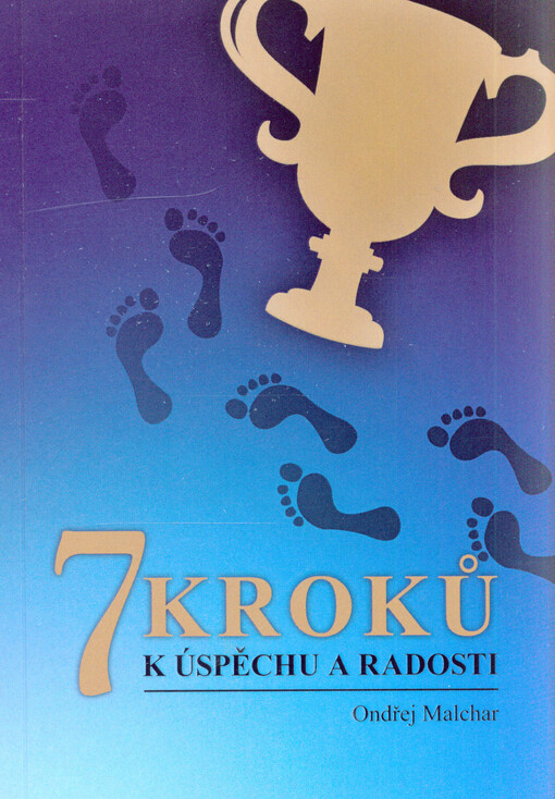 Sedm kroků k úspěchu a radosti