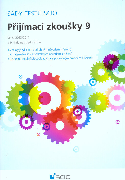Sady testů Scio.Přijímací zkoušky 9 - verze 2013/2014.