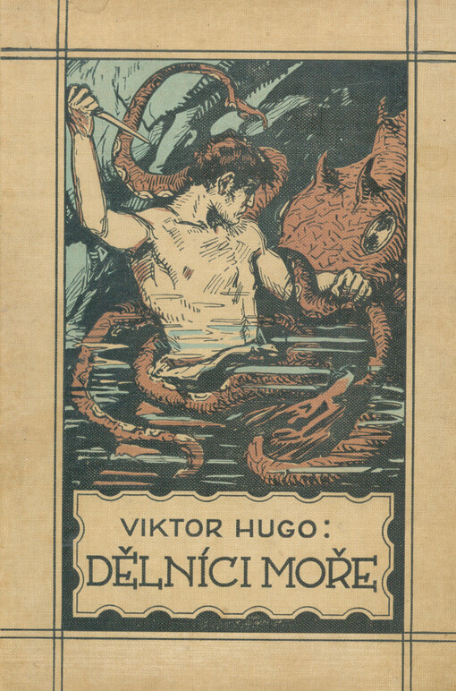 Dělníci moře :román