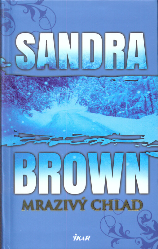 Mrazivý chlad - Sandra Brown