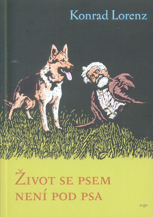 Život se psem není pod psa