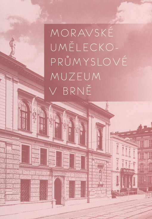 Moravské uměleckoprůmyslové muzeum v Brně