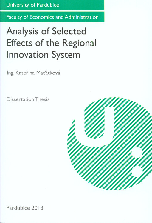 Analysis of selected effects of the regional innovation system :dissertation thesis