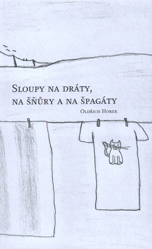 Sloupy na dráty, na šňůry a na špagáty