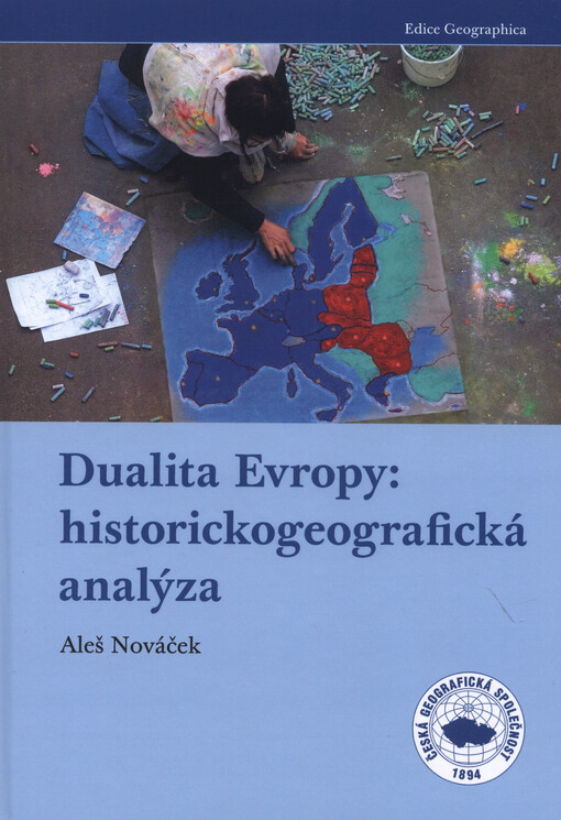 Dualita Evropy: historickogeografická analýza