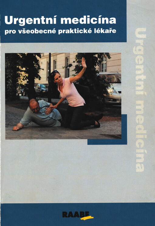 Urgentní medicína pro všeobecné praktické lékaře : ediční řada pro VPL IV.
