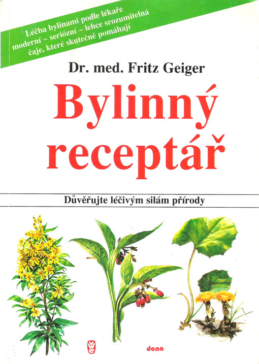 Bylinný receptář: důvěřujte léčivým silám přírody
