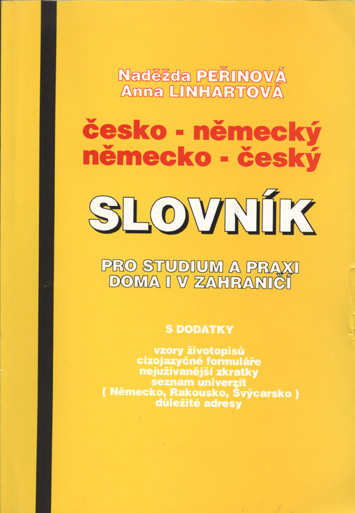 Česko-německý a německo-český slovník pro studium a praxi doma i v zahraničí s dodatky