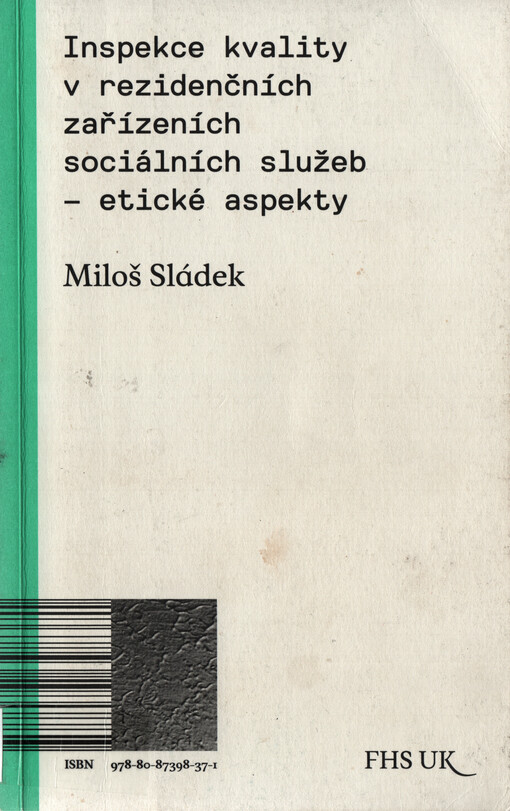 Inspekce kvality v rezidenčních zařízeních sociálních služeb - etické aspekty