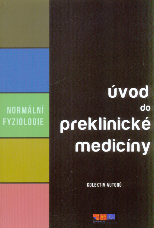 Úvod do preklinické medicíny.Normální fyziologie