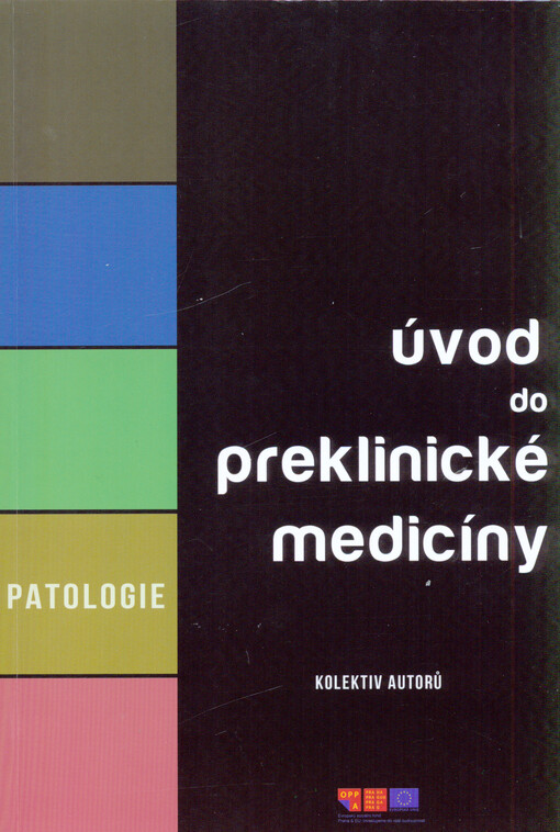 Úvod do preklinické medicíny.Patologie