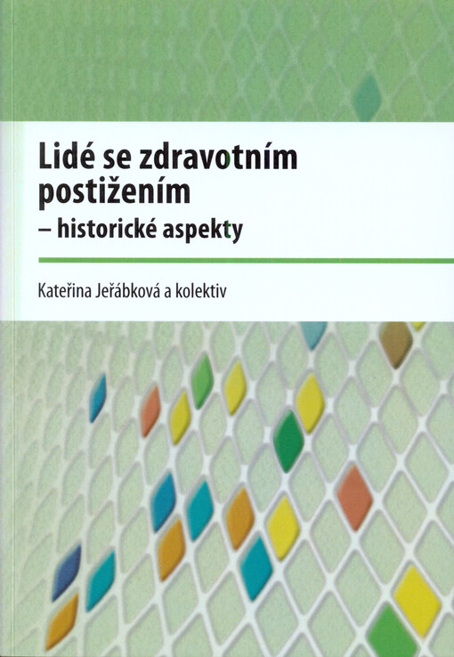 Lidé se zdravotním postižením - historické aspekty