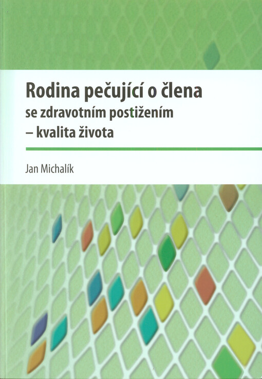 Rodina pečující o člena se zdravotním postižením - kvalita života