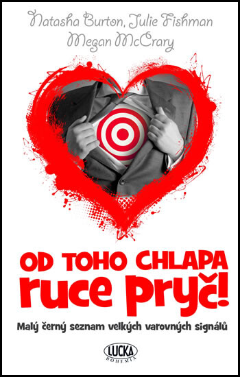 Od toho chlapa ruce pryč!