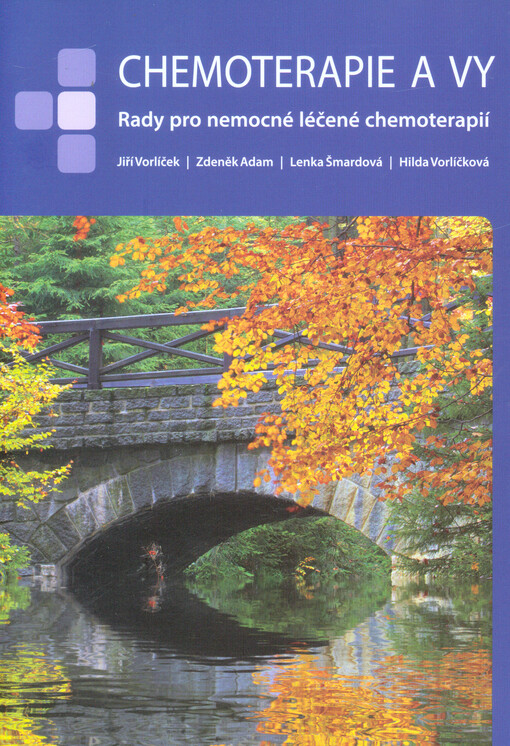 Chemoterapie a vy :rady pro nemocné léčené chemoterapií