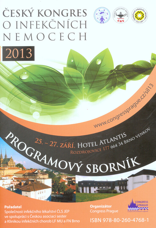 Český kongres o infekčních nemocech 2013 :25.-27. září, Hotel Atlantis Brno : programový sborník