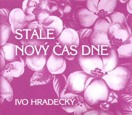 Stále nový čas dne