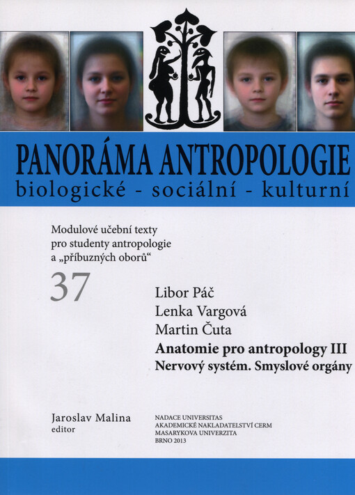 Panoráma antropologie biologické - sociální - kulturní : modulové učební texty pro studenty antropologie a 