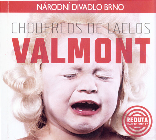 Choderlos de Laclos, Valmont :[česká premiéra 4. listopadu 2011 v Divadle Reduta