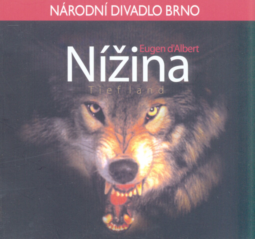 Eugen d'Albert, Nížina = [Tiefland : premiéra dne 2. října 2010 v Mahenově divadle