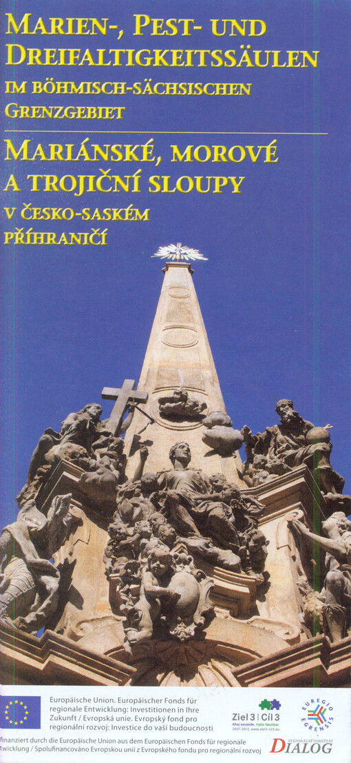 Marien-, Pest- und Dreifaltigkeitssäulen im böhmisch-sächsischen Grenzgebiet =Mariánské, morové a trojiční sloupy v česko-saském příhraničí