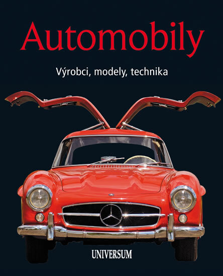 Automobily :[výrobci, modely, technika