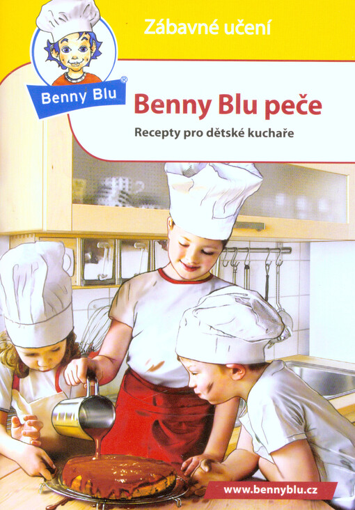Benny Blu peče :recepty pro dětské kuchaře