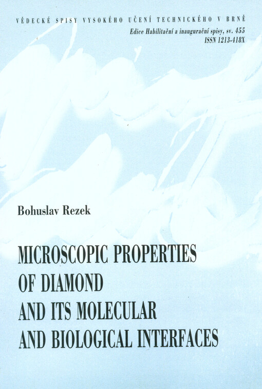 Microscopic properties of diamond and its molecular and biological interfaces =Mikroskopické vlastnosti diamantu a jeho molekulárních a biologických rozhraní : short version of habilitation thesis
