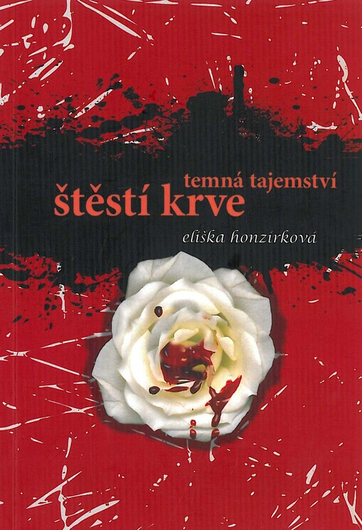 Temná tajemství :štěstí krve