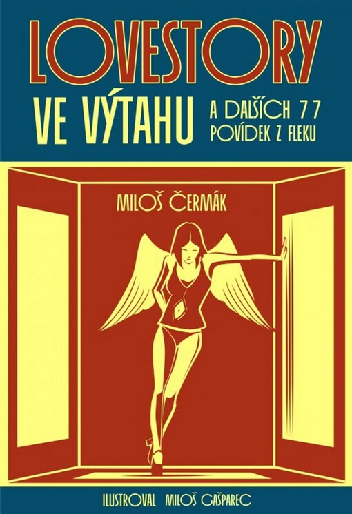 Lovestory ve výtahu : a dalších 77 povídek z fleku